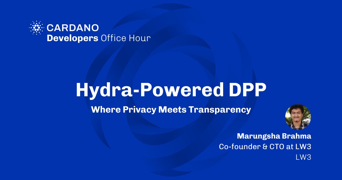 Cardano's tweet image. ⚡ Hydra-Powered DPP: Where Privacy Meets Transparency
Get ready to dive deep with Marungsha Brahma from LW3 at this week’s Cardano Dev Office Hours!
📅 Friday, 24 October 08:00 - 09:00 (UTC)
↪️ Scroll down for complete event details