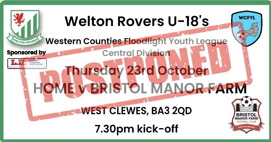 Tonight's scheduled U-18’s fixture v <a href="/BMFU18s/">Bristol Manor Farm U18s</a> has been postponed due to a Waterlogged pitch and ongoing rain.
<a href="/wcfyl/">Western Counties Floodlight Youth League</a>