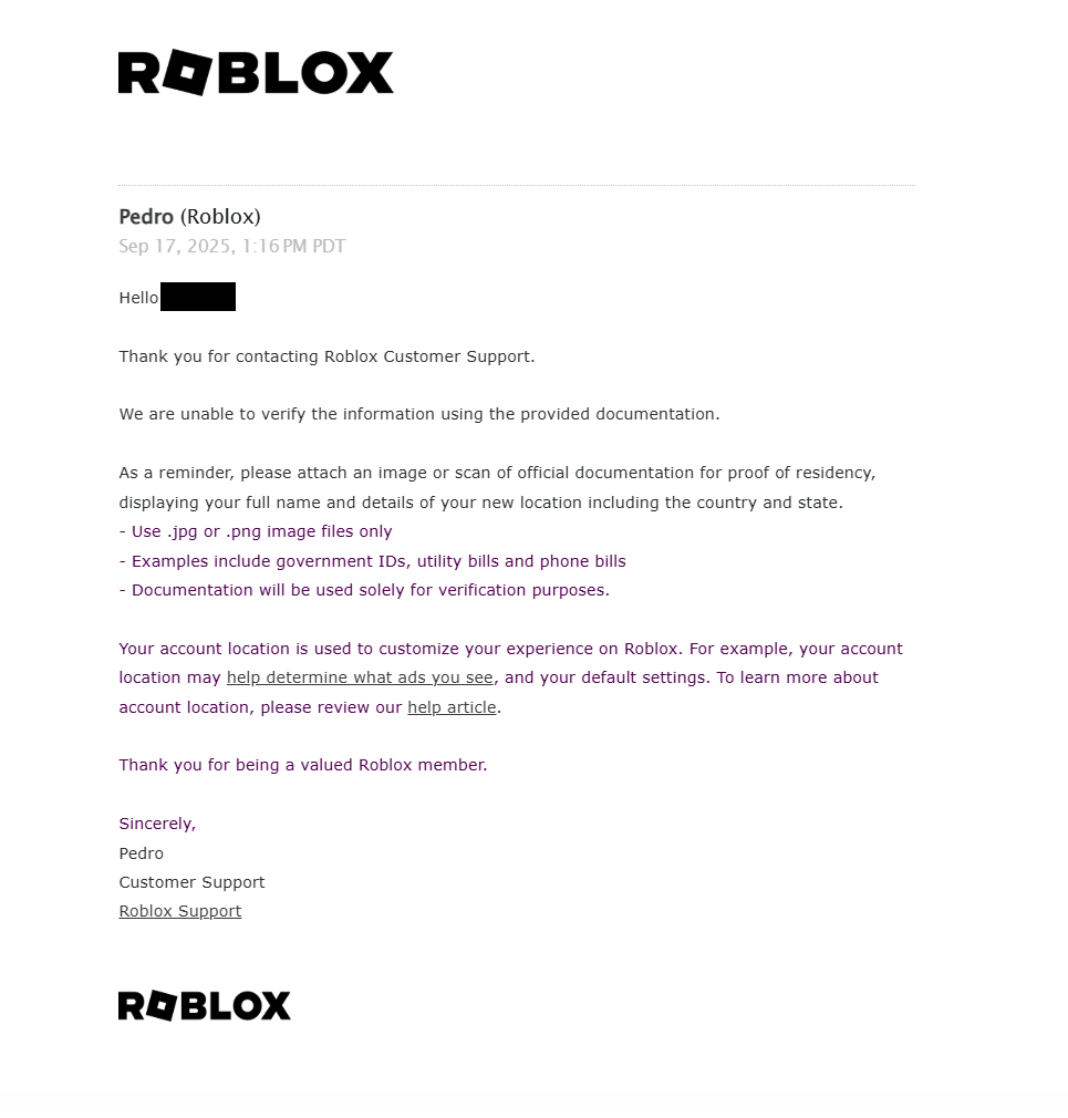 cmpfyy's tweet photo. Over the past months I have been contacting Roblox support to change my account location. It takes them 2 weeks to get back. I did provide the documents asked. In the photo they ask me to provide what I HAVE provided in a legal document I sent. Feels like I am just talking to AI https://t.co/Ezu2EoCEee