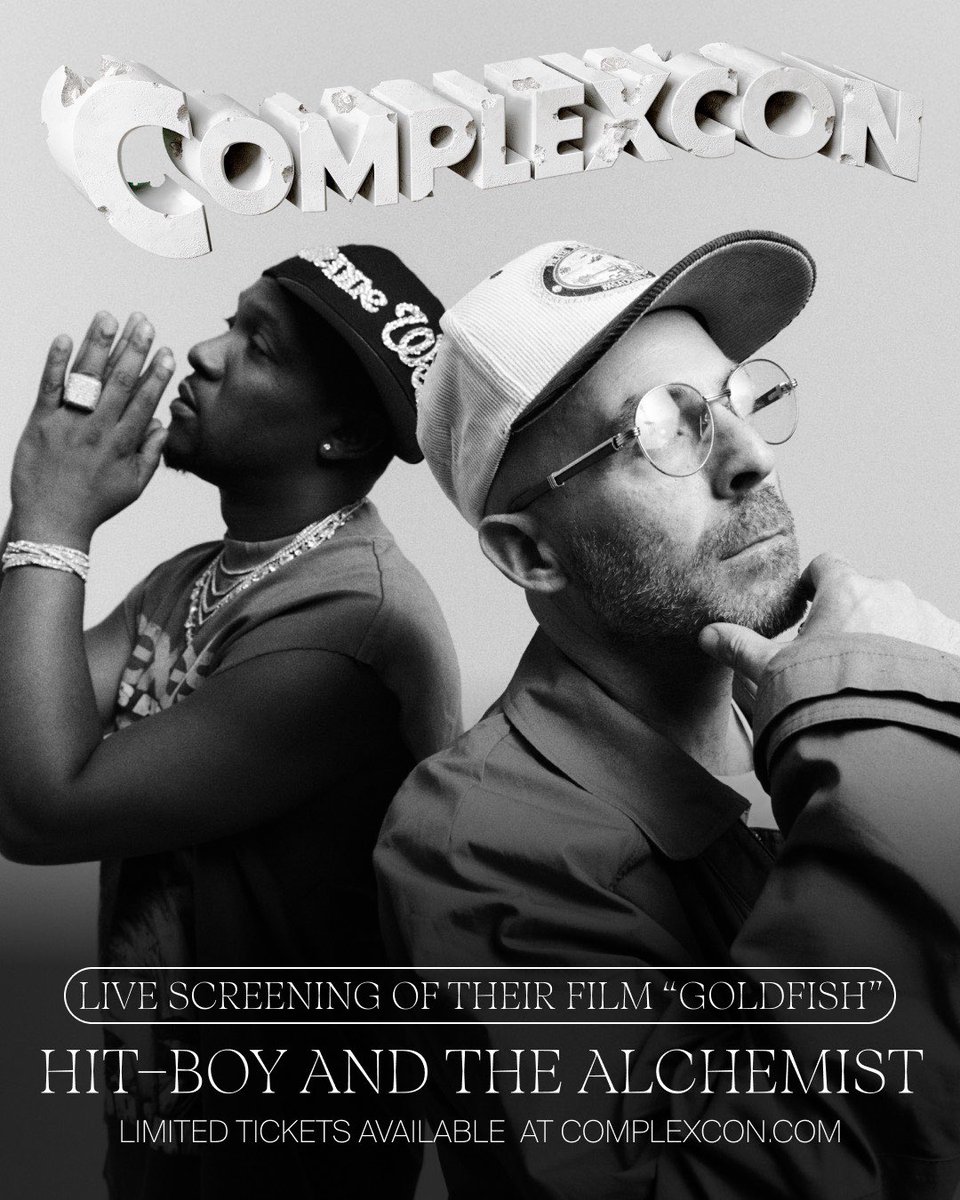 Hit-Boy &amp; The Alchemist present: “GOLDFISH” the movie 

Catch the exclusive live screening at 1:30pm on Sunday at <a href="/ComplexCon/">ComplexCon</a>. Brought to you by #joonprojects <a href="/SurfClubinc/">Surf Club</a> <a href="/EMPIRE/">EMPIRE</a> 

Be the first to experience the vision - only at ComplexCon