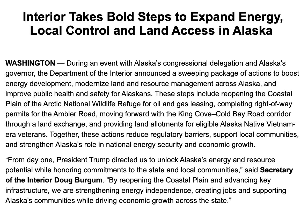 The Trump admin is reopening Alaska's 1.56-million-acre Arctic National Wildlife Refuge for oil leasing.

It satisfies a top Trump campaign promise and reverses Biden-era actions blocking drilling in the oil-rich region.

DOI Sec Burgum said he would open ANWR back up in June.
