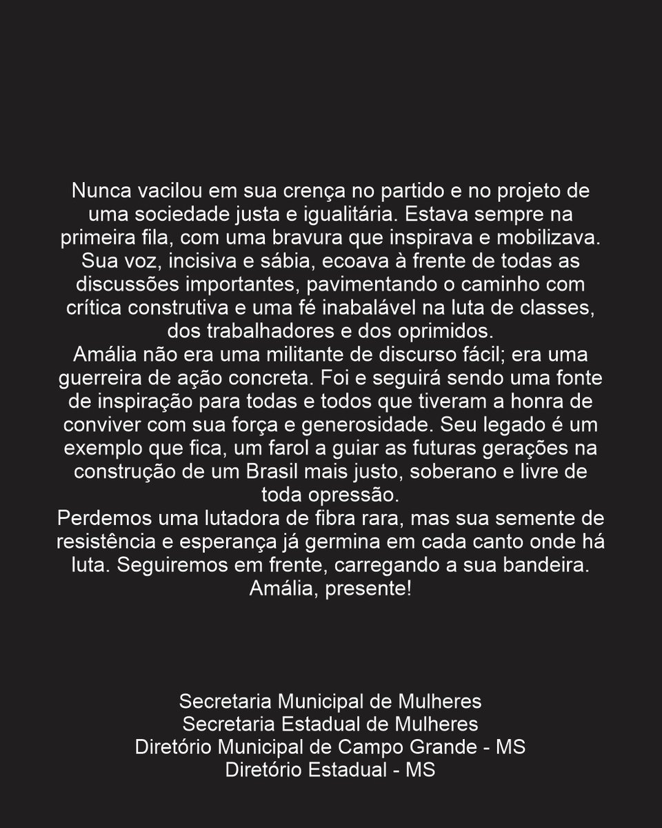Companheir@s 

É com sentimento de profundo pesar que comunico o falecimento da nossa querida companheira Dona Amália, militante histórica do Partido dos Trabalhadores de Campo Grande.
