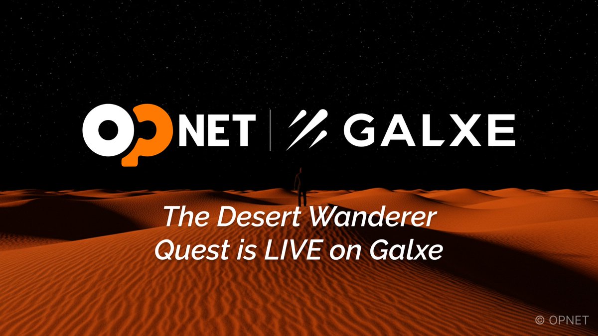 opnetbtc's tweet image. Desert Wanderer Quest 🏜️ 
To stay eligible for your badge, you must complete the week's Galxe quest before the snapshot.
Week 1 Quest: app.galxe.com/quest/WDKbxYka…