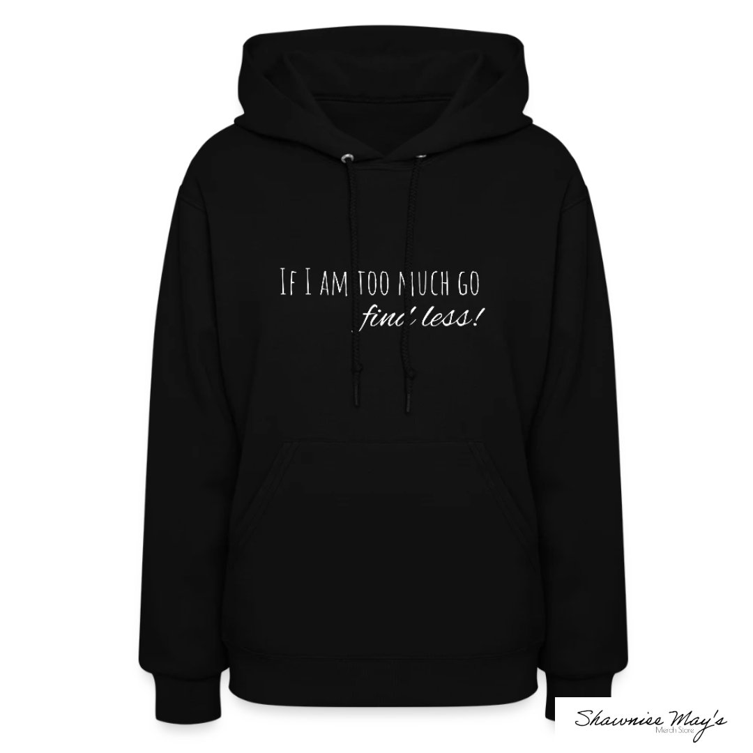ALL NEW!!! "If I Am Too Much Go Find Less (White Lettering)"
shawnieemaysmerchstore.myspreadshop.ca/all
#ShawnieeMaysMerchStore #MrsQueenB_XX #OnlineStore #New #Clothing #Acessories #OnlineShopping #Quality #QualityItems #Apparel #IfIAmTooMuchGoFindLess