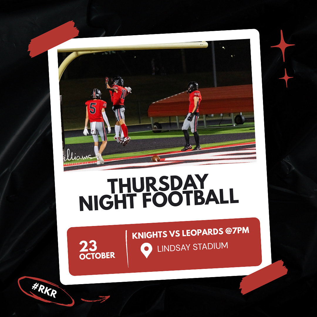 IT’S GAMEDAY IN KNIGHTS COUNTRY ON THURSDAY NIGHT FOOTBALL🏈

Knights are going south again to take on Lindsay!

🏈 Knights vs Leopards
📍 Lindsay Stadium
⏰ 7pm

BE THERE, BE LOUD

#RKR #AllOut