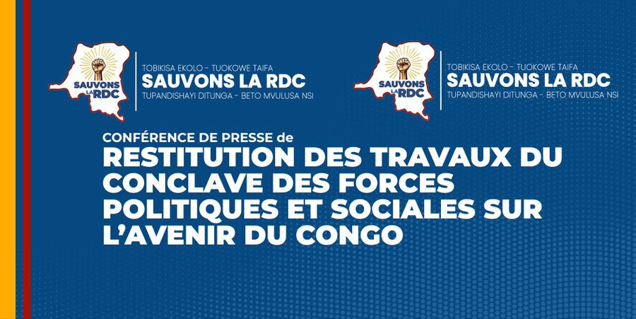 Dans le souci d’éclairer l’opinion nationale et internationale sur les conclusions du Conclave des forces politiques et sociales tenu à Nairobi du 14 au 15 oct. 2025, le mouvement Sauvons la RDC convie les médias à une conférence de presse.

📍Lieu : CEPAS
🕚Heure : 11h00