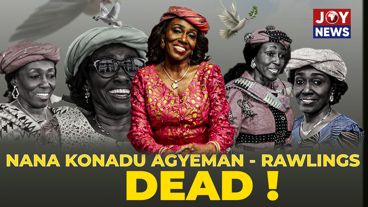 Joy997FM's tweet image. BREAKING: Former 1st Lady Nana Konadu Agyeman-Rawlings, Wife of Late Jerry Rawlings, Confirmed Dead.
youtu.be/Ll3ME61CzIQ
#JoyNews