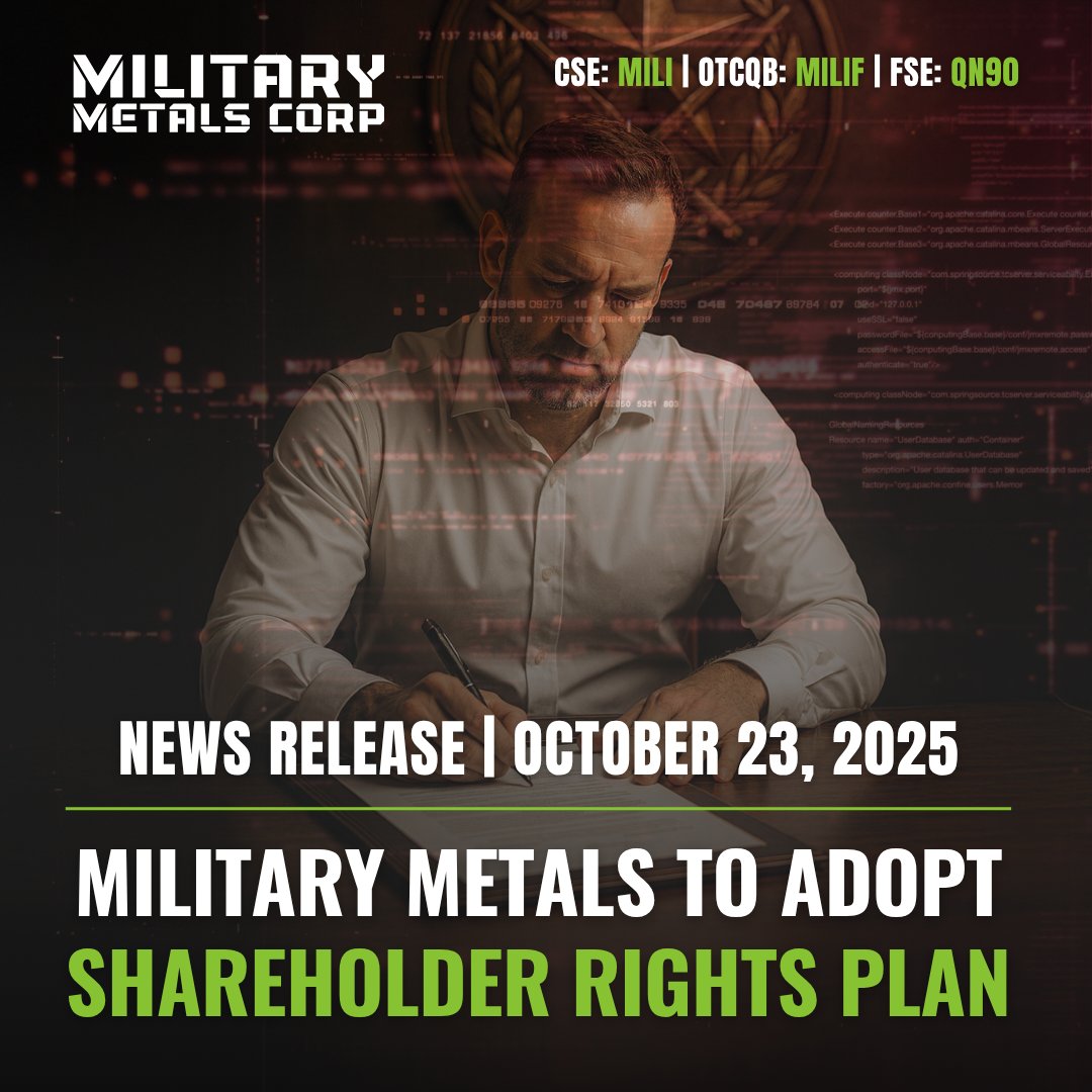 Military Metals to Adopt Shareholder Rights Plan

🔗 Full News Release: bit.ly/4oxswaO

( 🇨🇦 $MILI.CN | 🇺🇸 $MILIF | 🇩🇪 QN90)