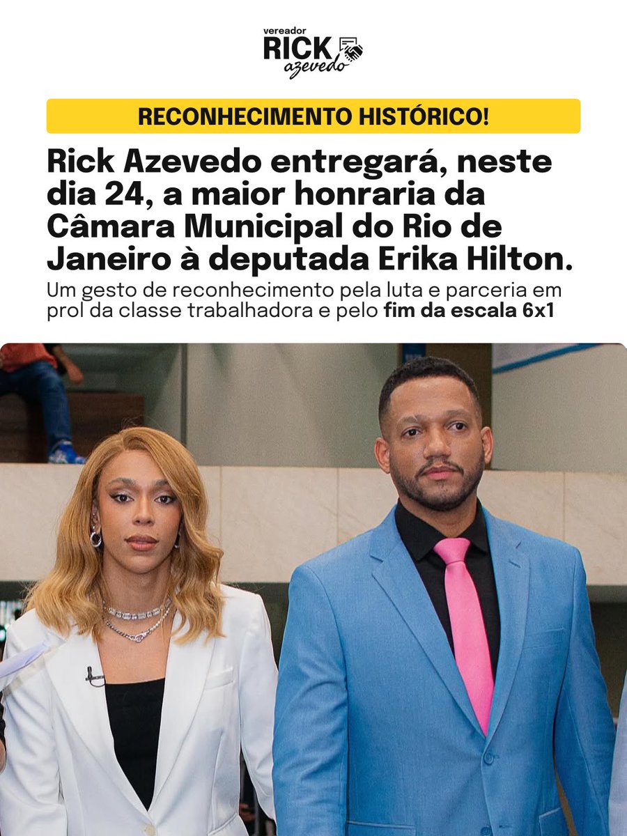rickazzevedo's tweet image. 🚨 RECONHECIMENTO HISTÓRICO!
Neste dia 24, entregarei à @ErikakHilton a maior honraria da Câmara do Rio de Janeiro as Um gesto de respeito e parceria pela luta em defesa da classe trabalhadora e pelo #fimdaescala6x1.
Seguimos lado a lado, por uma vida além do trabalho. ✊🏾