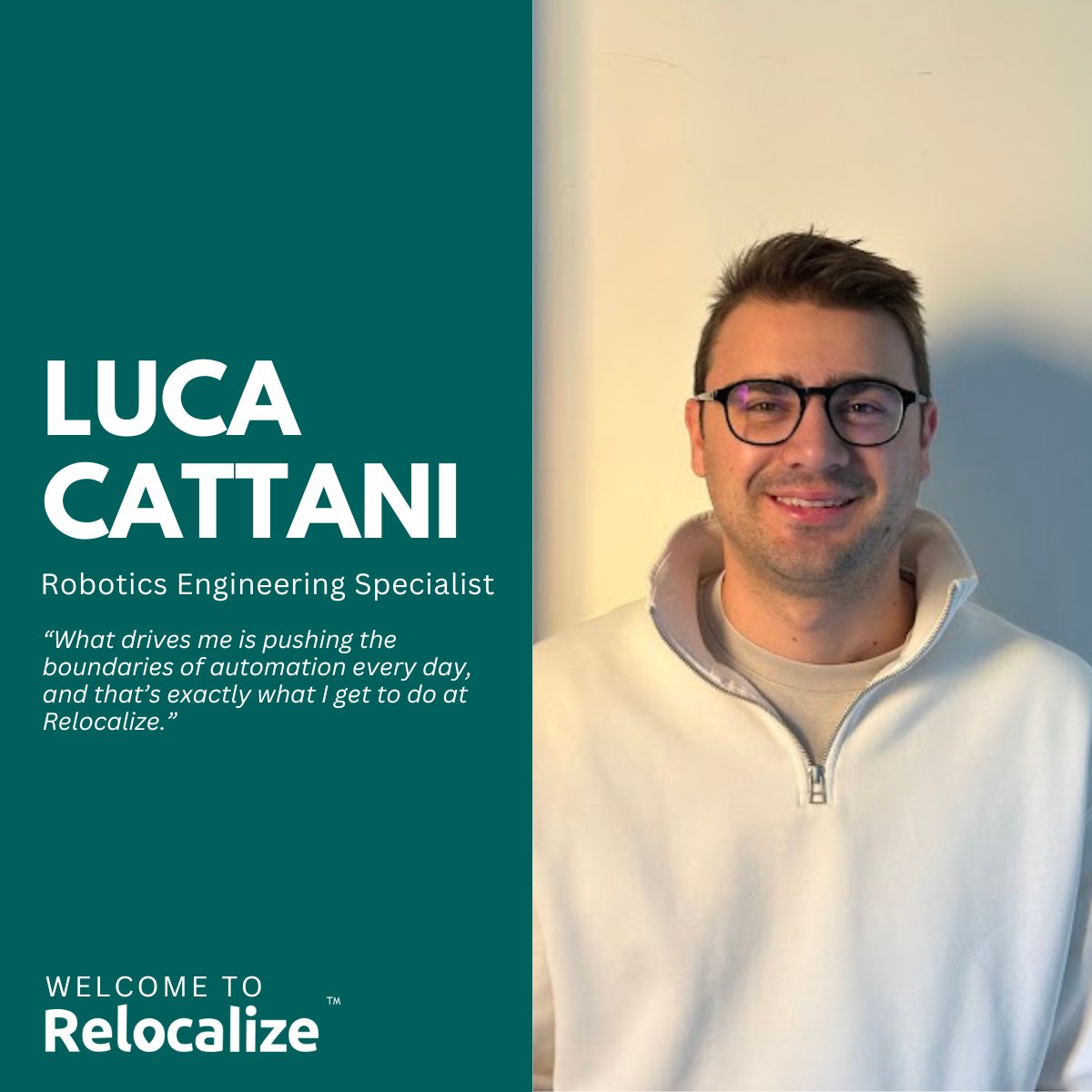 🤖 Welcome Luca, our new Robotics Engineering Specialist! He’s pushing the boundaries of automation every day — bringing precision, safety, and intelligence to Relocalize’s autonomous microfactories. #Robotics #Automation #Cleantech #Engineering #TeamRelocalize