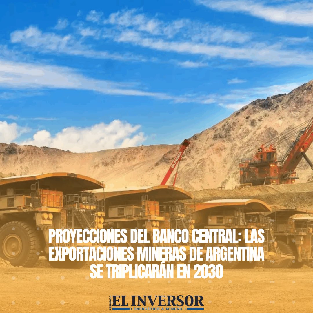 📈 El Banco Central proyecta que las exportaciones mineras de Argentina se triplicarán hacia 2030. 

🔗 elinversorenergetico.com/proyecciones-d…

#Minería #BancoCentral #Exportaciones #Cobre #Litio #Oro #Plata #Argentina #Inversión