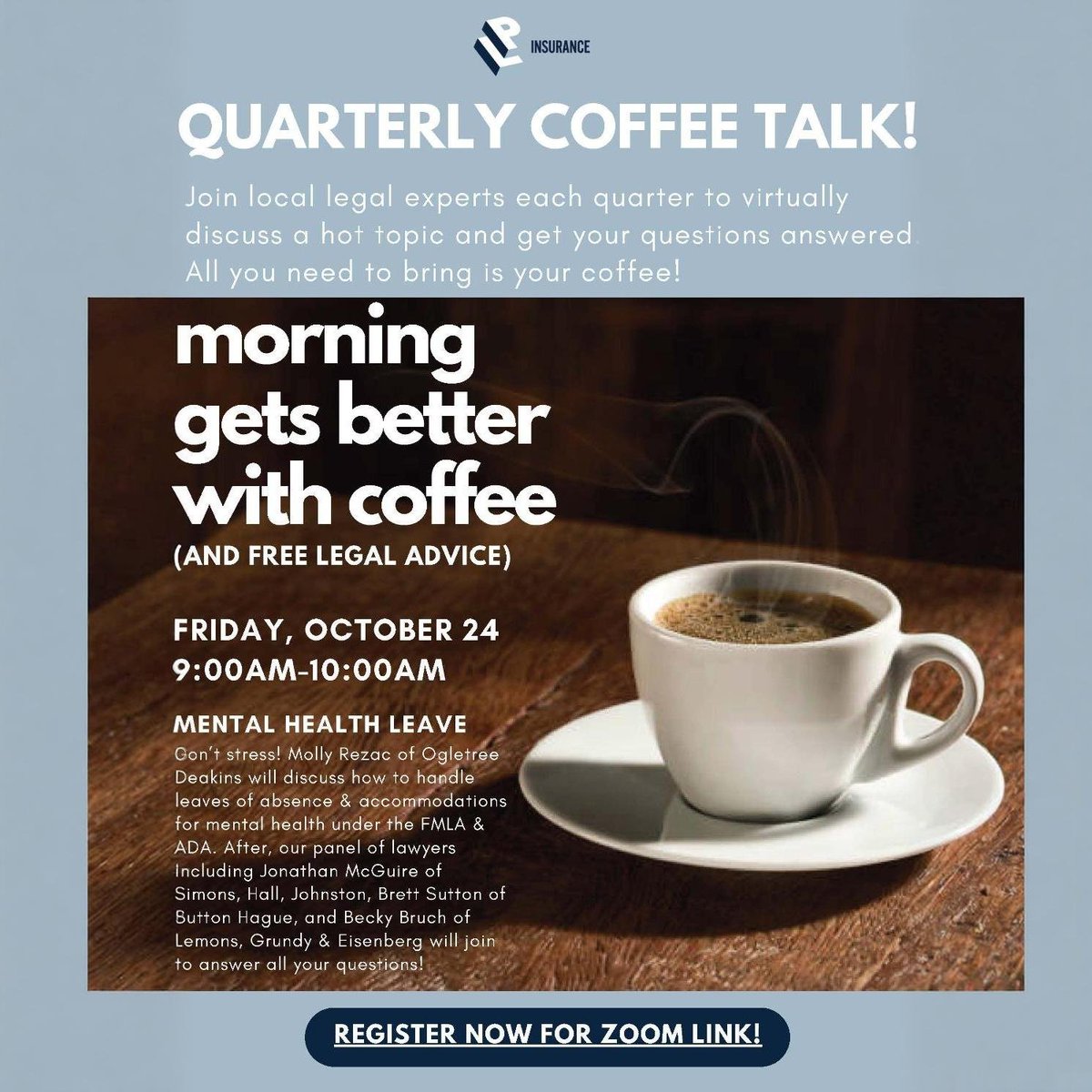 LP_Difference's tweet image. ☕ Just 1 day left to our Quarterly Coffee Talk with legal experts sharing insights on mental health leave. Bring your coffee and questions - see you at 9AM! Register now: bit.ly/3WEcdgq  #CoffeeTalk #LPInsurance #LegalSupport