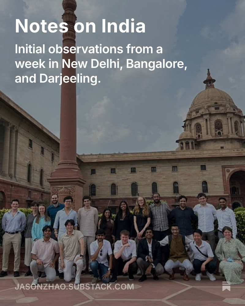 jasonjzhao's tweet image. I wrote about India&apos;s culture, political system, and economy.

After spending time in New Delhi, Bangalore, and Darjeeling, I left with the conviction that India is the most remarkable experiment in democratic history. 

The founding itself involved orchestrating the impossible:…