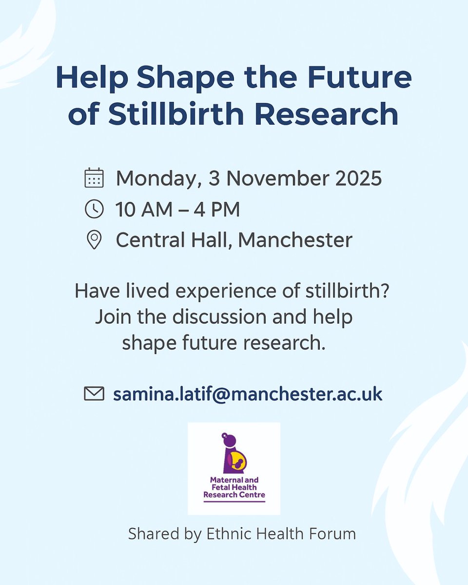 🕊️ Have lived experience of stillbirth?

Join a workshop by the Maternal &amp; Fetal Health Research Centre on 3 Nov (10–4, Central Hall Manchester) to help shape future research.
💷 £100 honorarium + travel covered.

📩 samina.latif@manchester.ac.uk

<a href="/MFTnhs/">MFT NHS</a> #StillbirthResearch #EHF