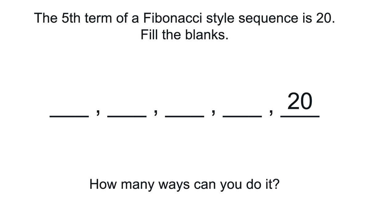 StudyMaths's tweet photo. Fibonacci sequences: fill the blanks.

How many ways can you do it using only positive integers?

#1001MathsBots
https://t.co/NiLafqbWe6 https://t.co/XhikAAmTBl