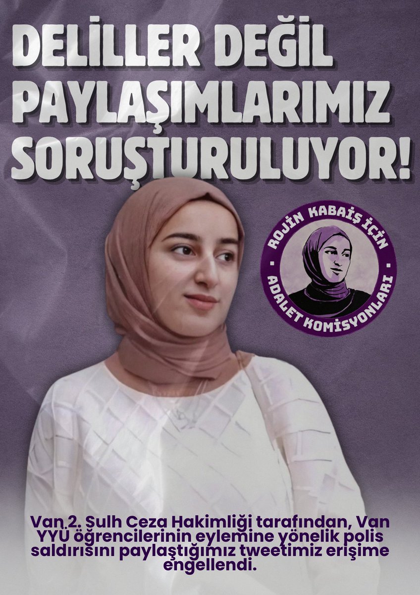 DELİLLER DEĞİL PAYLAŞIMLARIMIZ SORUŞTURULUYOR!

Van 2. Sulh Ceza Hakimliği tarafından Van YYÜ öğrencilerinin eylemine yönelik polis saldırısını paylaştığımız tweetimiz erişime engellendi.

Kısıtlanmak istenen Rojin'in sesidir, susmayacağız.

#RojininSesiyizSusmayacağız