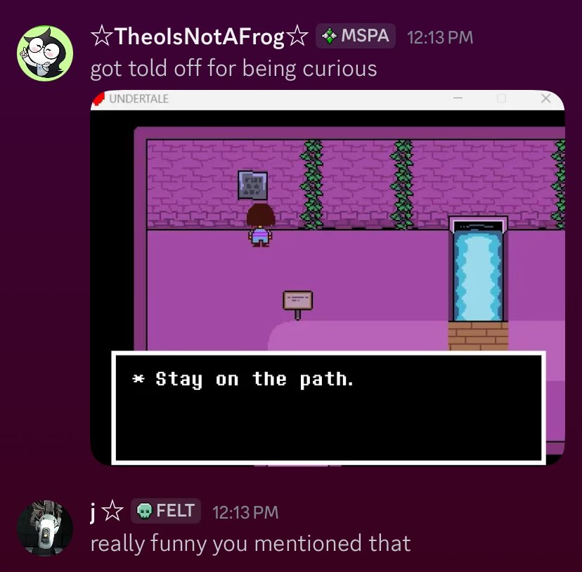 just bought undertale for a friend who hasnt played it or deltarune and this is the first thing theyve said after getting into the game. demonic level foreshadowing