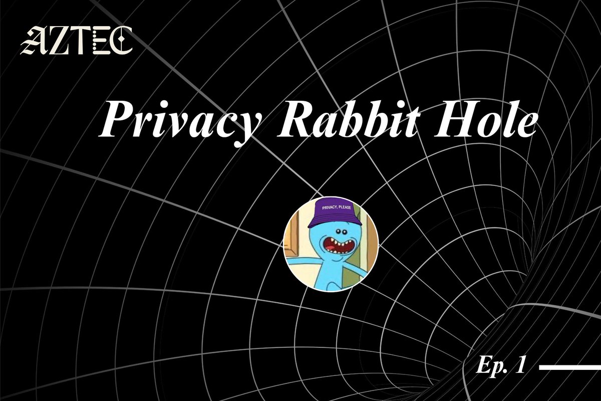 𝘼𝙕𝙏𝙀𝘾 𝙋𝙍𝙄𝙑𝘼𝘾𝙔 𝙍𝘼𝘽𝘽𝙄𝙏 𝙃𝙊𝙇𝙀 𝙀𝙋. 1 – October 23

Aztec’s Privacy Rabbit Hole series kicked off with deep discussions on