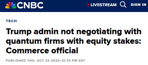 RTB_io's tweet image. UPDATE: A Commerce official says the Trump administration is not negotiating equity stakes in quantum firms.
Wondering how the markets are going to react to this...👀
#Trump #Equity #QuantumComputing #StockMarket