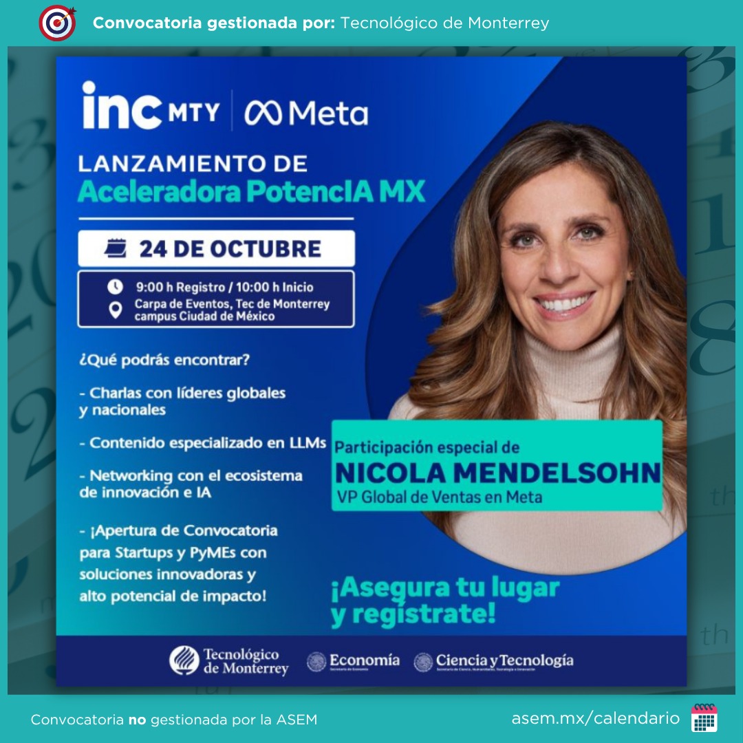 🚀 ¡Asiste al lanzamiento de Aceleradora PotencIA MX!

Un proyecto de <a href="/Meta/">Meta</a> en colaboración con el <a href="/TecdeMonterrey/">Tecnológico de Monterrey</a> a través de <a href="/incMTY/">incMTY</a> - Innovación Corporativa, y el apoyo de la <a href="/SE_mx/">Economía México</a> y la <a href="/Secihti_Mx/">Secretaría de Ciencia</a>.

Esta iniciativa busca detonar el crecimiento de empresas mexicanas mediante