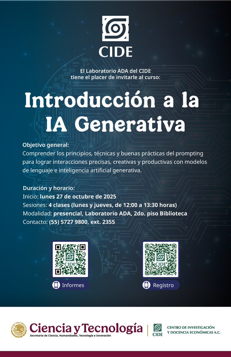 División de Estudios sobre el Desarrollo (@ded_cide) on Twitter photo 🚀 ¡Explora la IA Generativa!
El Laboratorio ADA y la #DEDCIDE te invitan al curso “Introducción a la IA Generativa” Aprende prompting para interactuar con modelos de IA 🤖
📅 Inicia 27 oct | 🕛 Lun y jue 12:00–13:30 h
Presencial | 2º piso Biblioteca
📲 Escanea y regístrate 🚀 ¡Explora la IA Generativa!
El Laboratorio ADA y la #DEDCIDE te invitan al curso “Introducción a la IA Generativa” Aprende prompting para interactuar con modelos de IA 🤖
📅 Inicia 27 oct | 🕛 Lun y jue 12:00–13:30 h
Presencial | 2º piso Biblioteca
📲 Escanea y regístrate