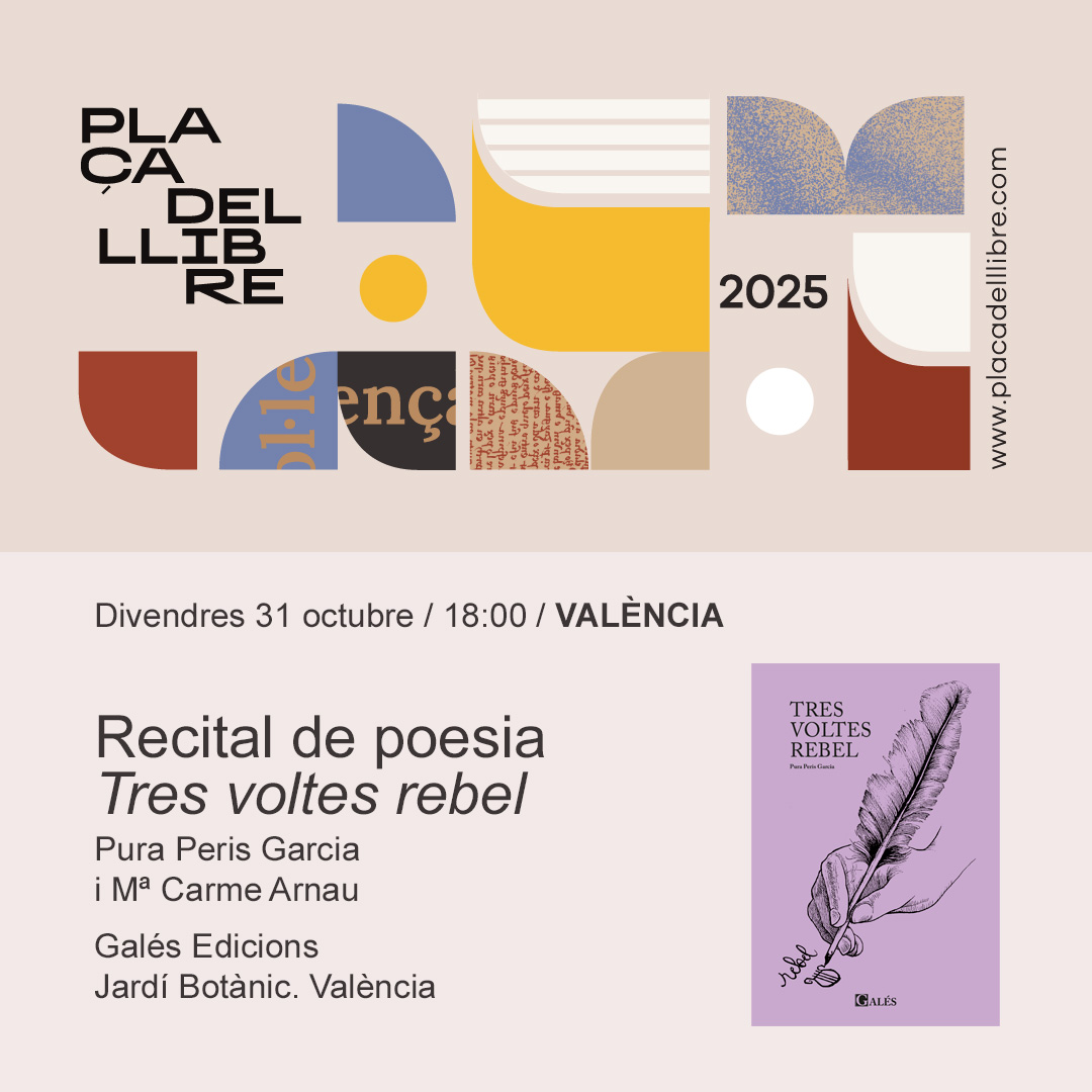 GalesEdicions's tweet photo. 📷 A la #PlaçaDelLlibre de València 
Recital de poesia
'Tres voltes rebel'
 Amb Pura Peris Garcia i Mari Carme Arnau  
Divendres 31 d'octubre. 18:00 h 
📷 Jardí Botànic  T’esperem! #poesia #puraperis #maricarmearnau #galesedicions https://t.co/oiCOStB0HR