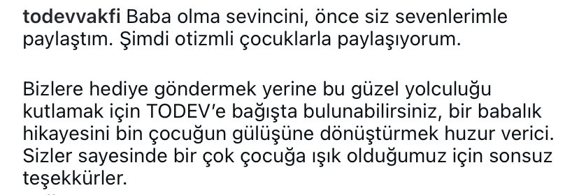 Ne kadar güzel bir yürek…
Kendisine hediye gönderilmesini değil çocuklara bağış yapılmasını istemek  gerçekten yüceliğin tanımı bu. Böyle güzel düşüncelere, böyle insanlara denk gelmek umut verici. İyiliği çoğaltan, sevincini paylaşımla anlamlandıran yüce gönüllü Barışımız, sen