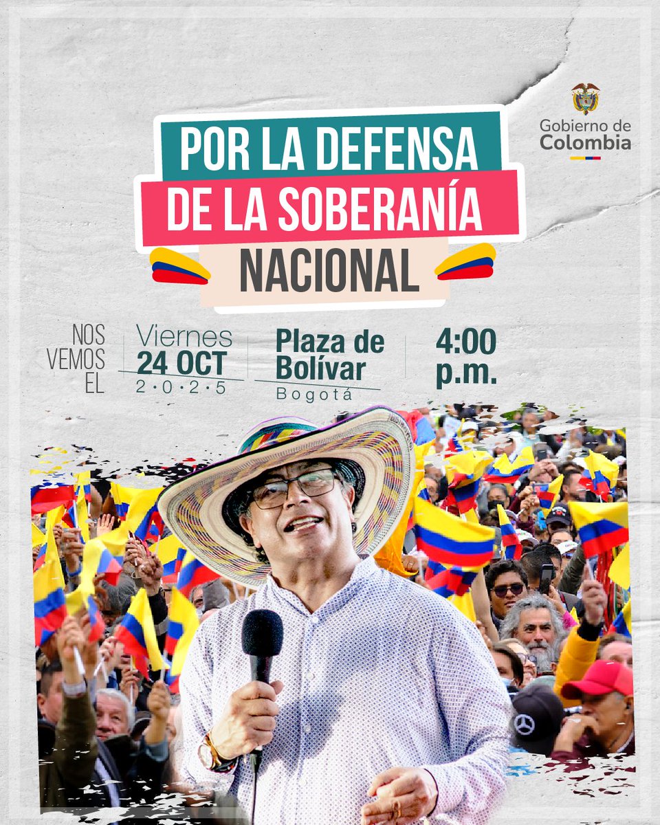 #El24ALaPlaza | Este viernes, 24 de octubre, súmate a la movilización por la soberanía y la dignidad de Colombia, liderada por el Presidente @PetroGustavo.

📍Te esperamos en la Plaza de Bolívar a las 4:00 p. m.