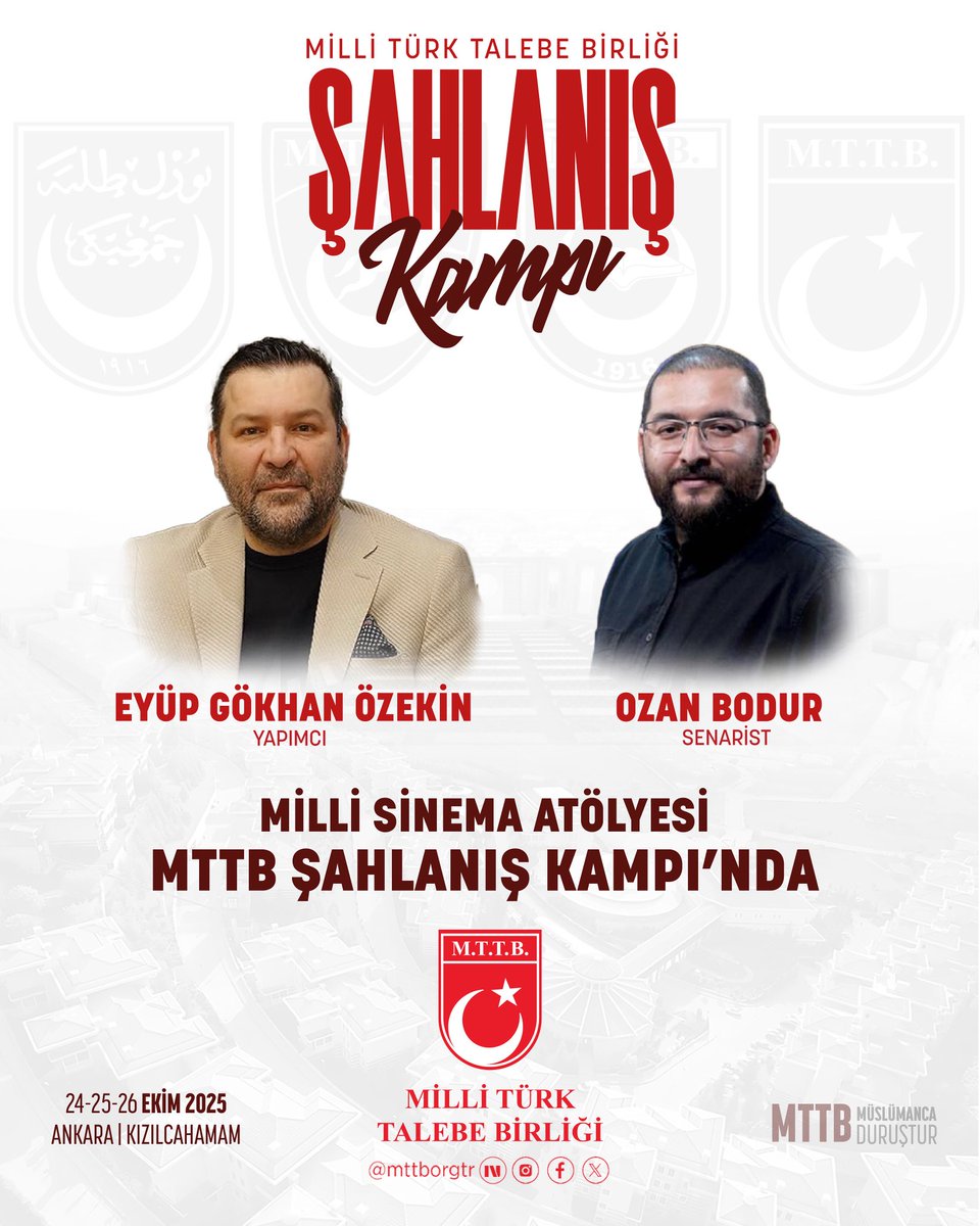“Mehmed: Fetihler Sultanı” Dizisinin Yapımcısı Sayın Eyüp Gökhan Özekin ve Senaristi Sayın Ozan Bodur’un konuk olacağı Milli Sinema Atölyesi; MTTB Şahlanış Kampı’nda !