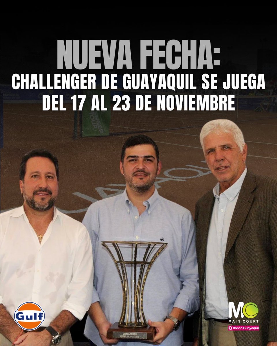 ¡YA HAY NUEVA FECHA PARA EL CHALLENGER DE GUAYAQUIL! 👏🏼

La organización encabezada por <a href="/AndresGomezGogo/">Andres Gomez</a> y <a href="/LAMorejon/">Luis Adrian Morejon</a> confirmó que el torneo se juega del 17 al 23 de noviembre en el Anexo del <a href="/gyetenisclub/">Guayaquil Tenis Club</a> 💥

#MainCourtEC 🎾
<a href="/BancoGuayaquil/">Banco Guayaquil</a>
#GulfOilEcuador
#JuntosSomosImparables