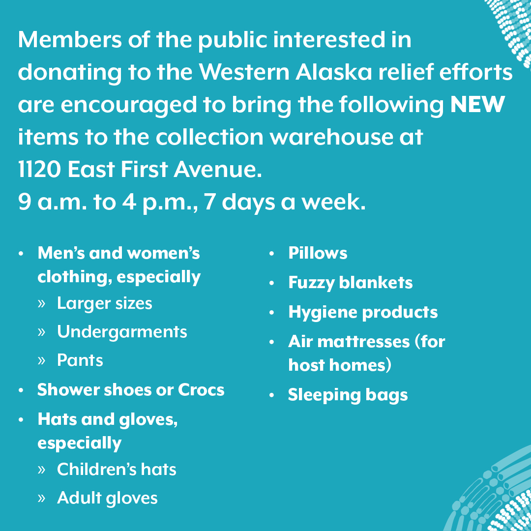 Please share this important information about current items needed to support people impacted by the storms in Western Alaska.