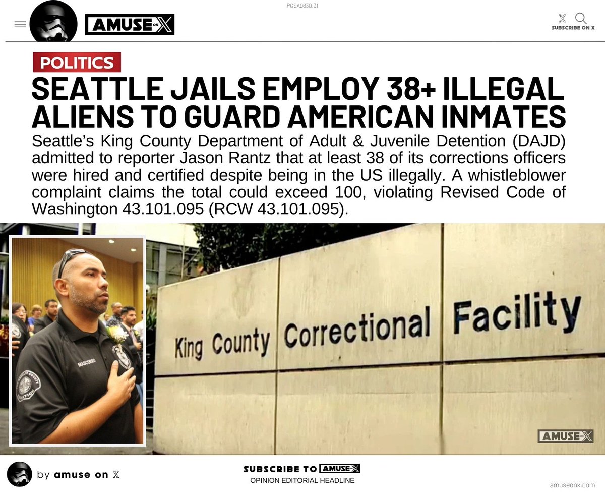 amuse's tweet image. REMIGRATION: After admitting they were employing at least 38 illegal aliens and as many as 100 as corrections officers, Seattle Jail officials said they will challenge the state law that prohibits the practice. They didn't explain how they would challenge the federal law that…
