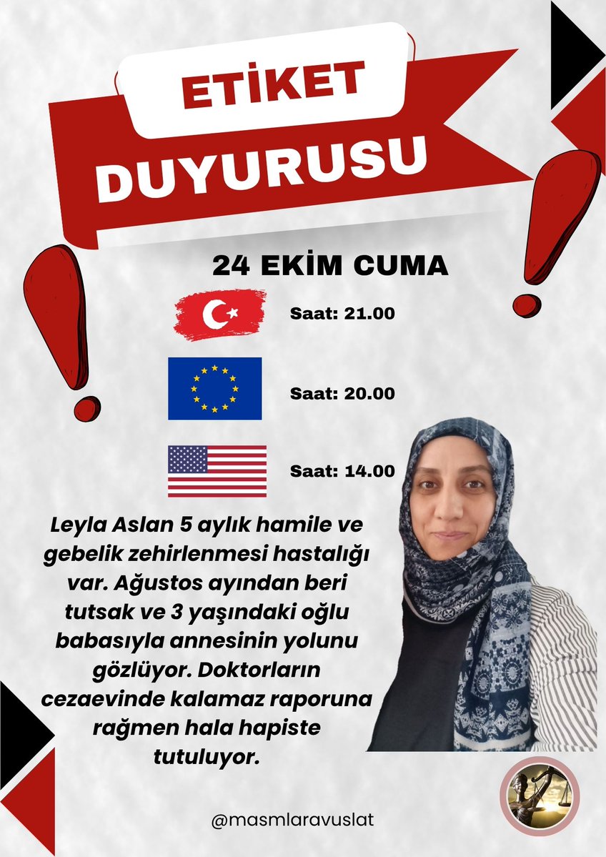 🔴🟡🔵 ETİKET DUYURUSU 🔵🟡🔴

🗓 24 Ekim Cuma (Yarın)

🇹🇷 21.00
🇪🇺 20.00
🇺🇸 14.00

Yarın akşam sizleri,5 aylık hamile, gebelik zehirlenmesi yaşıyan ve doktorların “cezaevinde kalamaz” demesine rağmen aylardır hapiste tutulan Leyla Aslan'ın sesi olmaya davet ediyoruz. 
#KHKZulmü