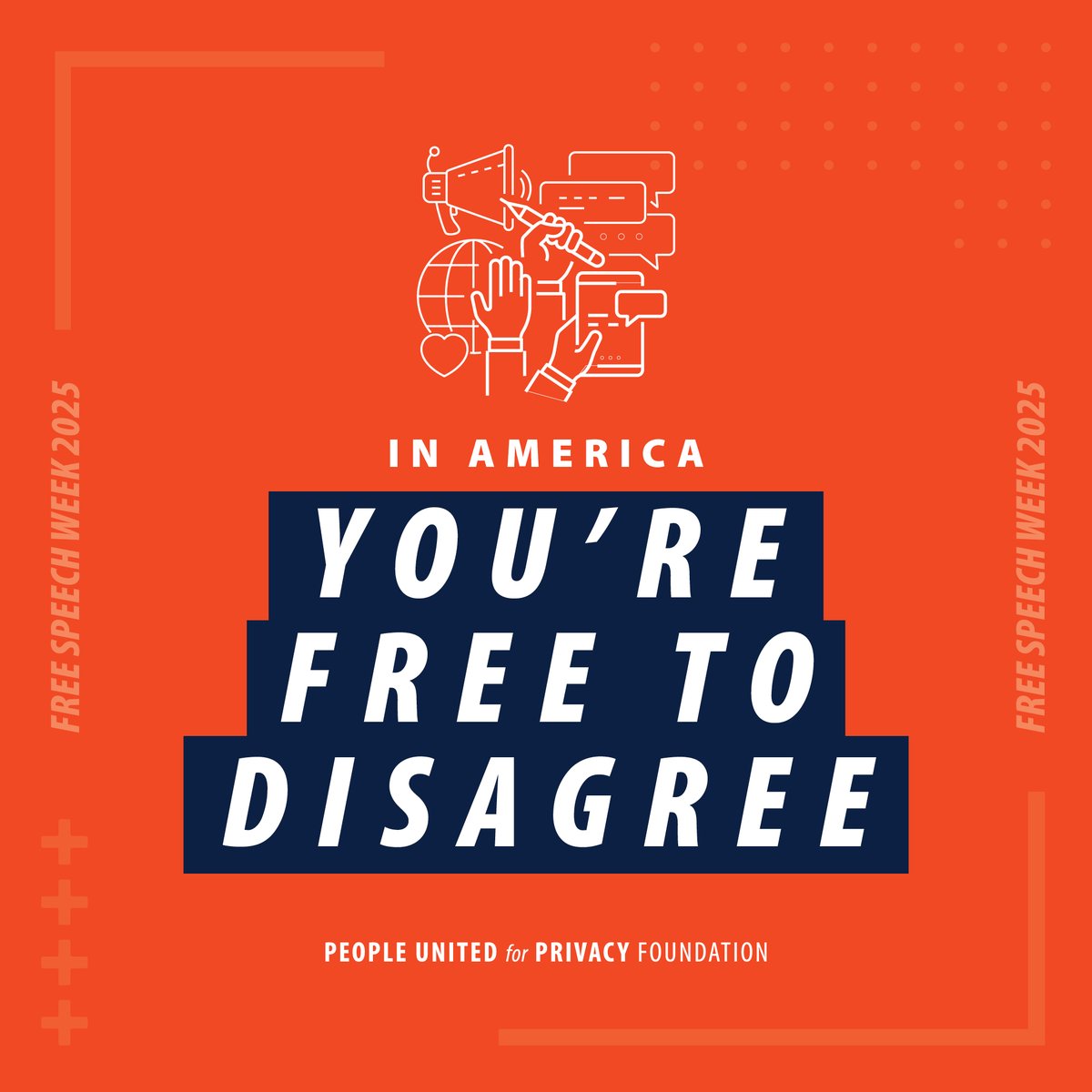 UniteForPrivacy's tweet photo. In a free society, it's OK to disagree with your neighbors - and even your government. #FreeSpeechWeek https://t.co/IJjuFKubP6