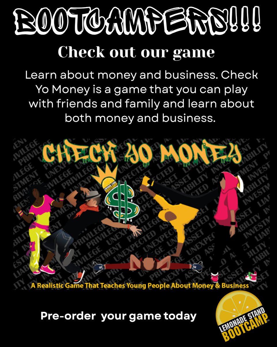 lemonadestdbcmp's tweet image. 💰Check Yo Money 💰
Check out our board game!! It is a fun way to learn and gain understanding about money and business. Gather your friends and let&apos;s play. 🎲🎲 
Pre-order here: zurl.co/JbNJm 
#Lemonadestandbootcamp #youthempowerment #entrepreneurship