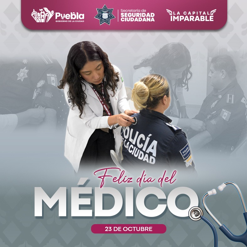 👨‍⚕️👩‍⚕️Hoy reconocemos la labor, entrega y vocación de quienes dedican su vida a cuidar la salud y salvar vidas.

💙 Desde la Secretaría de Seguridad Ciudadana, agradecemos a todas y todos los médicos por su compromiso con el bienestar de las familias poblanas.

#LaPolicíaDeLaCiudad