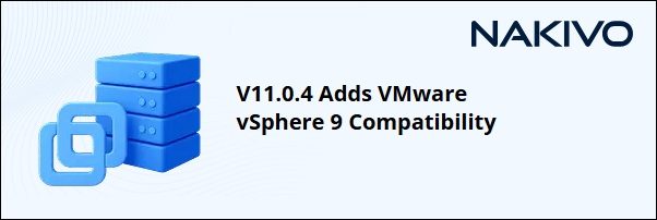 NoLabNoPartY's tweet image. [ Blog ] #Nakivo v11.0.4 with #vSphere 9 support bit.ly/3Kr9rbF #backup