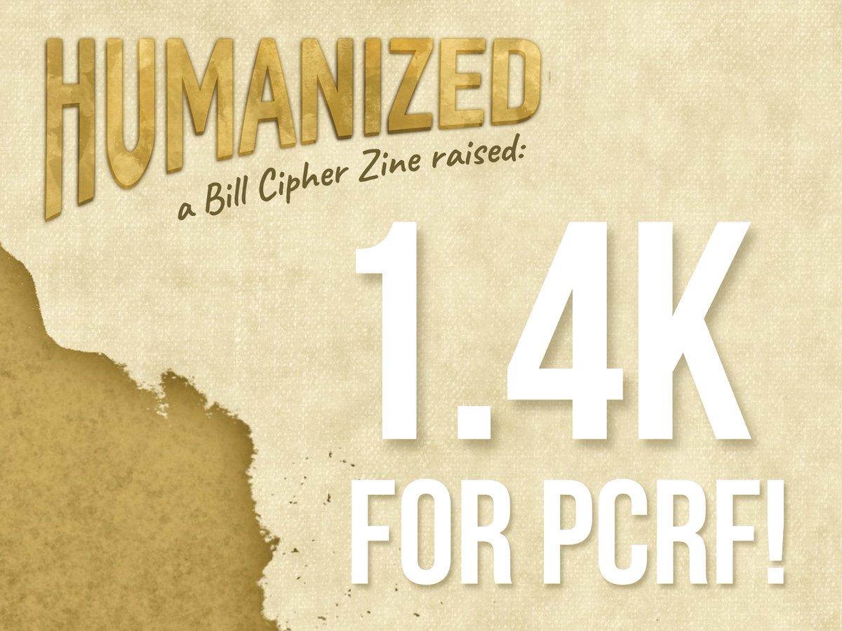 'Humanized: a Bill Cipher Zine' has raised $1,492.50 for PCRF!! Thank you to everyone who made this donation possible! 

The Palestine Children’s Relief Fund provides medical and humanitarian relief to children in Palestine. Check out the tweet below for more information💛💛💛