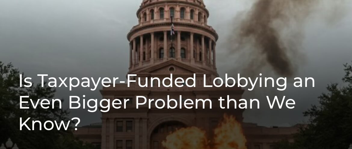 TX proposal to ban taxpayer-funded lobbying &gt; CA proposal to ban ratepayer-funded lobbying