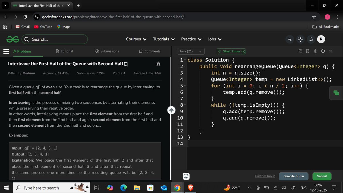 RishabhShe68546's tweet image. Day 5⃣of ♾.
🧠Learn ➡️ Deque.
Question 👁️:
❓Interleave the first half of the queue with second half.
❓Number of student unable to eat Lunch.
#Coding #codingfactory #Java