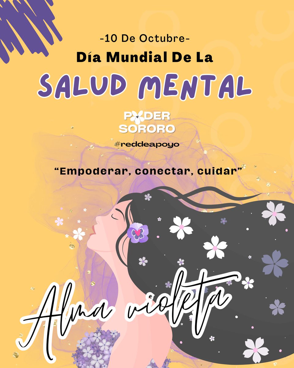 PoderSororo's tweet image. En el #DíaMundialDeLaSaludMental 🧠 recordamos que cuidar la mente también es cuidar la vida.
Nuestro propósito sigue siendo, empoderar, conectar y cuidarte ...
#almavioleta
Somos #podersororo