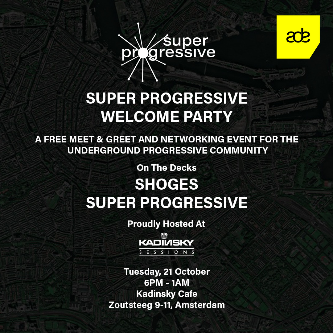 mcppholl's tweet image. SUPER PROGRESSIVE Welcome Party
We could not wish for a better ADE kick-off
LINE-UP: Shoges, Super Progressive
HOSTED BY: Super Progressive
INFO: ap.lc/ygLbX
LIVESTREAM: ap.lc/BhaBy
#progressivehouse #dj #party #kadinskysessions  #ade #amsterdamdanceevent