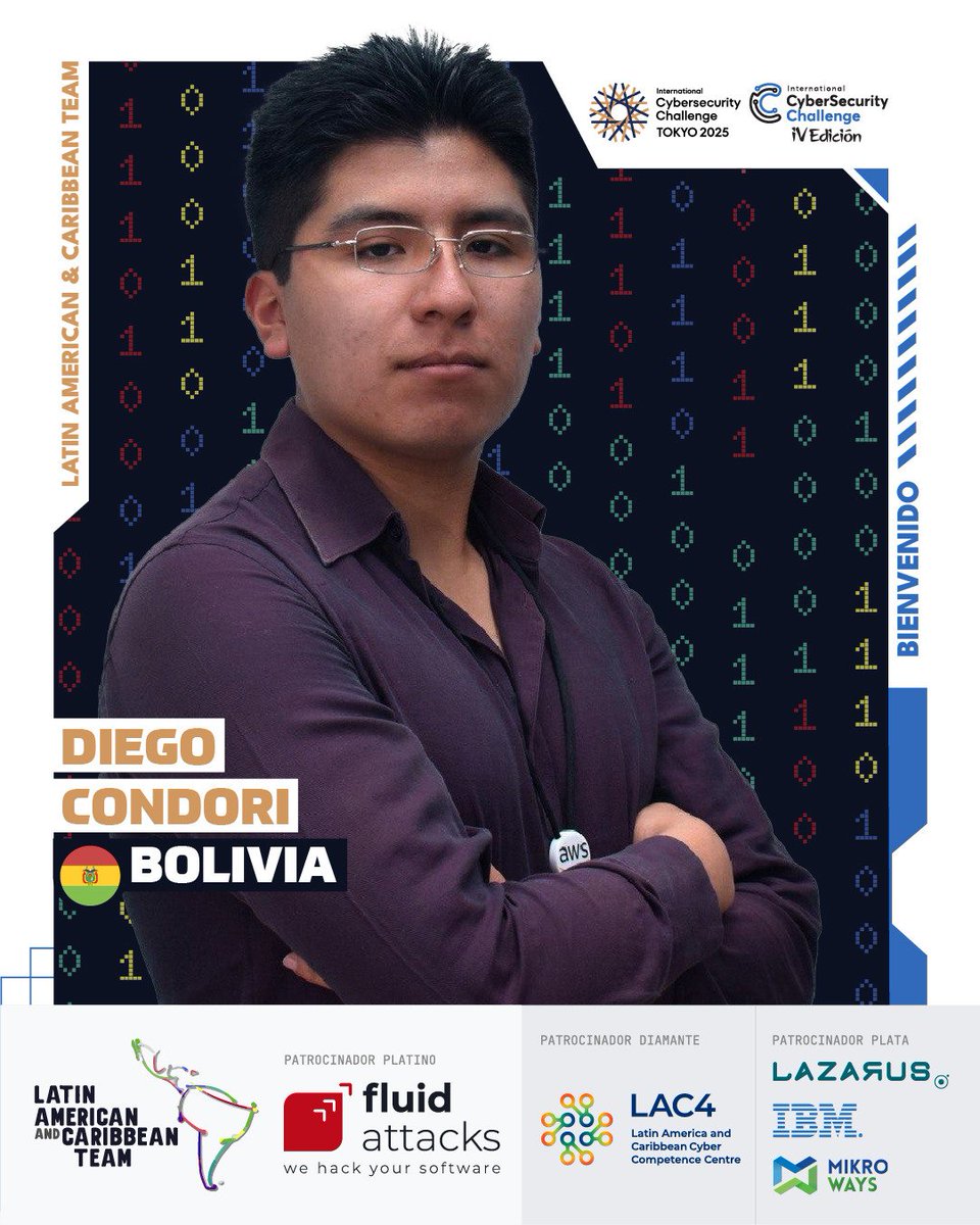 🔐🌎 ¡Damos la bienvenida a otro talento latinoamericano en ciberseguridad! 🌎🔐

🎉 Presentamos con orgullo a Diego Condori 🇧🇴, quien se suma al LAC CYBER TEAM que representará a nuestra región en el International Cybersecurity Challenge – ICCTokio 2025 🇯🇵.