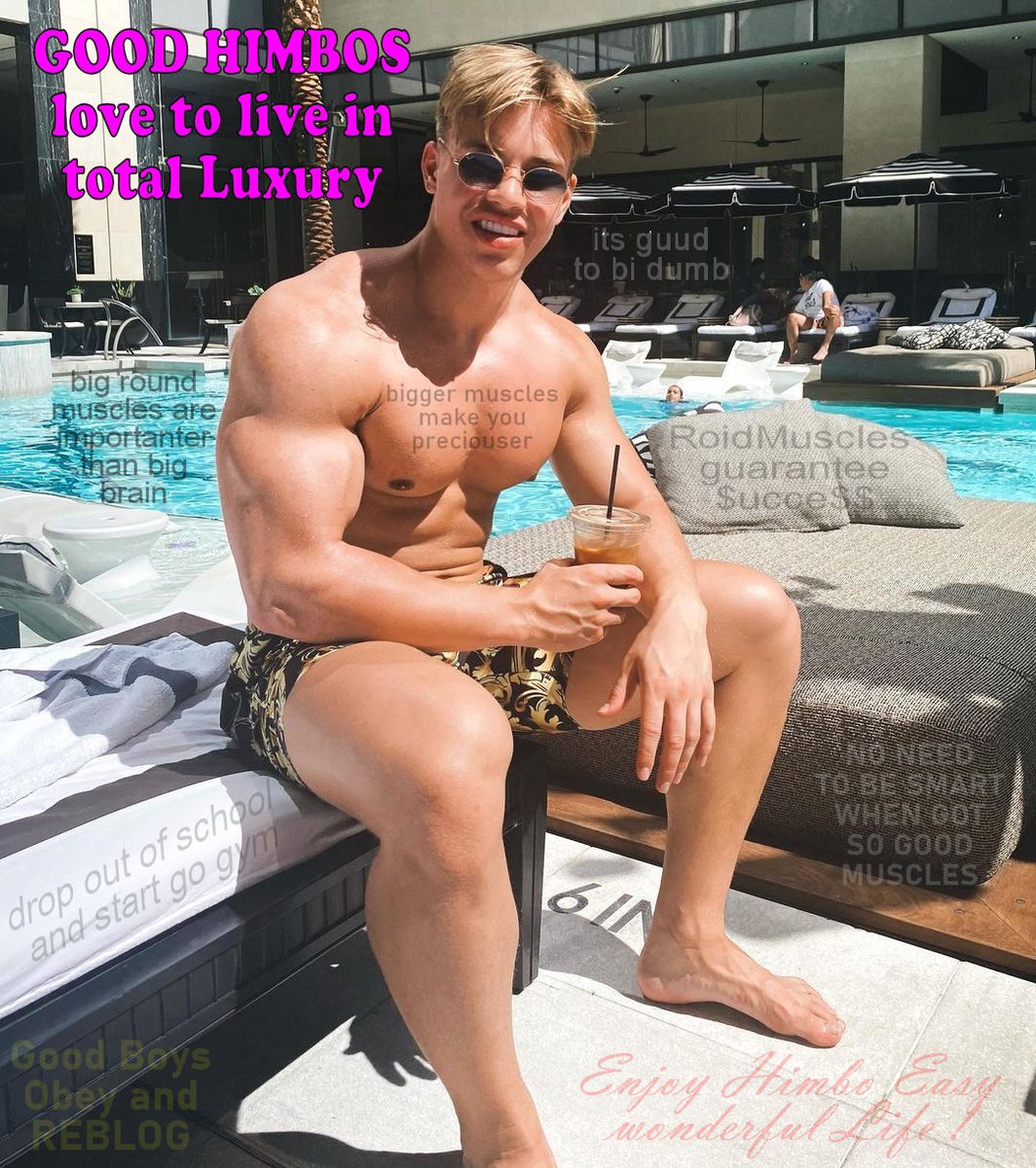 That's so Good Boy 🤪
don't be ashamed of being
just a piece of Juicy Meat 🤤
and let Rich Daddies take care
of You 😍 ... after all You were born
not so smart, but so shiny and Handsome!
so... be what you are meant to be:
a Sexy Eyecandy #Himbo for Men's pleasure!