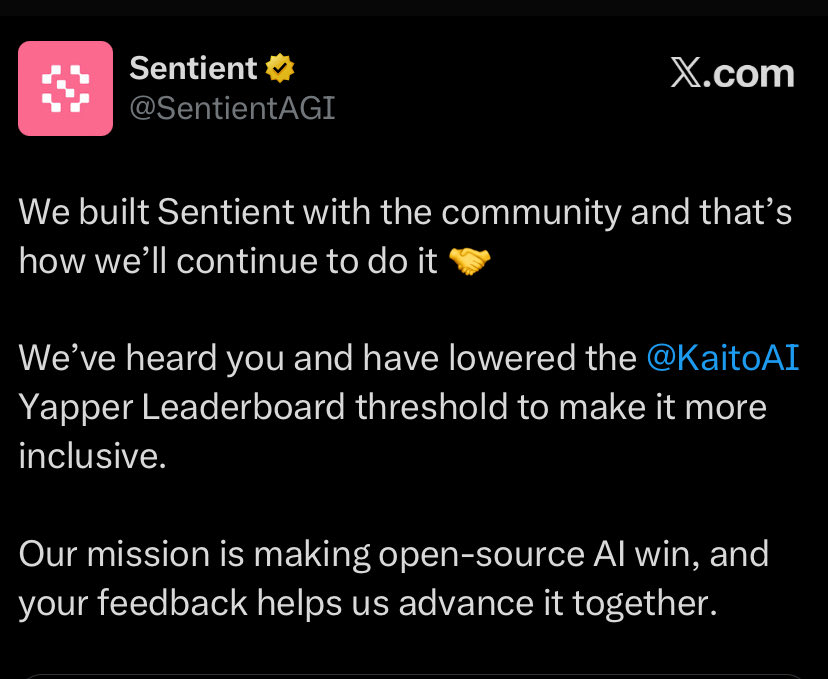 AjideArolu's tweet image. We’ve have been heard and our feedback has reached Sentient loud and clear.

The @KaitoAI Yapper Leaderboard for @SentientAGI threshold has been lowered to make it more inclusive for everyone.

Because contribution shouldn’t be gated, it should be encouraged.

Every message,…