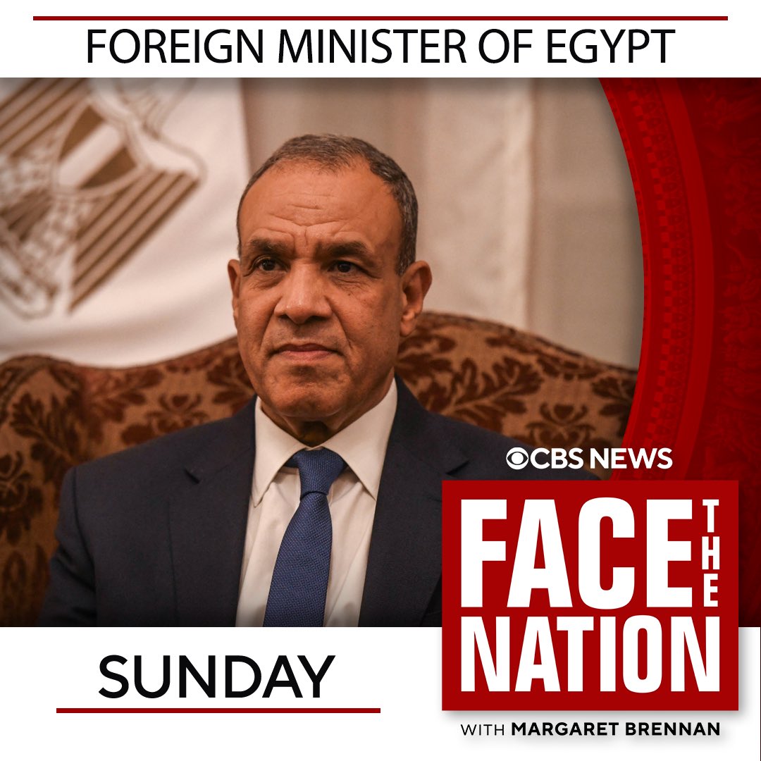 FaceTheNation's tweet image. Ahead of President Trump’s visit to Egypt next week, we’ll hear TOMORROW from the Egyptian Foreign Minister, Dr. Badr Abdelatty, about the next steps in the peace process between Hamas and Israel, the future of Gaza, and more. Tune in, 10:30amET.