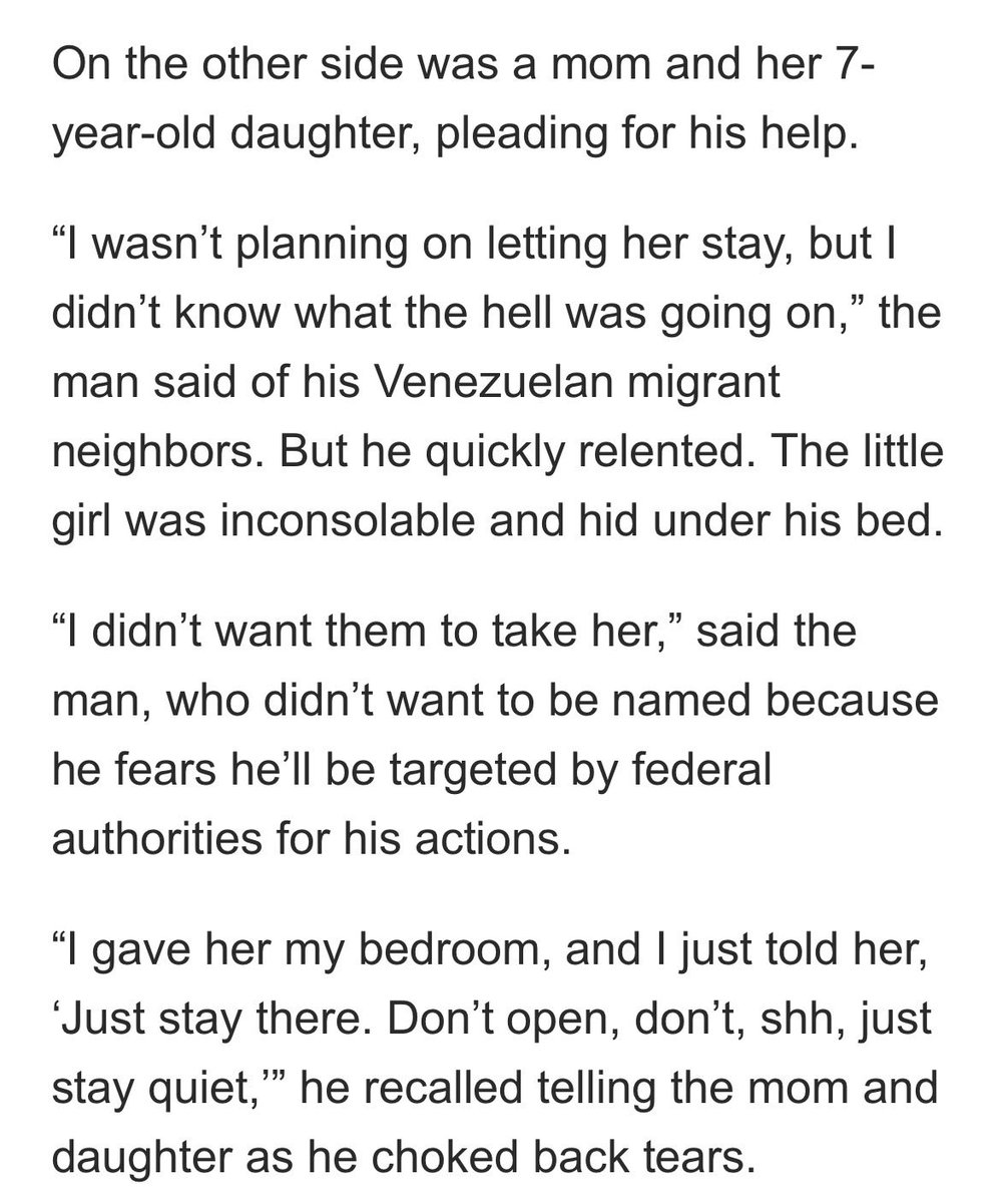 I had to sit with this excerpt for a moment. He’s wise not to give his identity; this would likely constitute the crime of “harboring.” 

The man says he got to the know the mother and daughter in the laundry room, which is why they went to him.