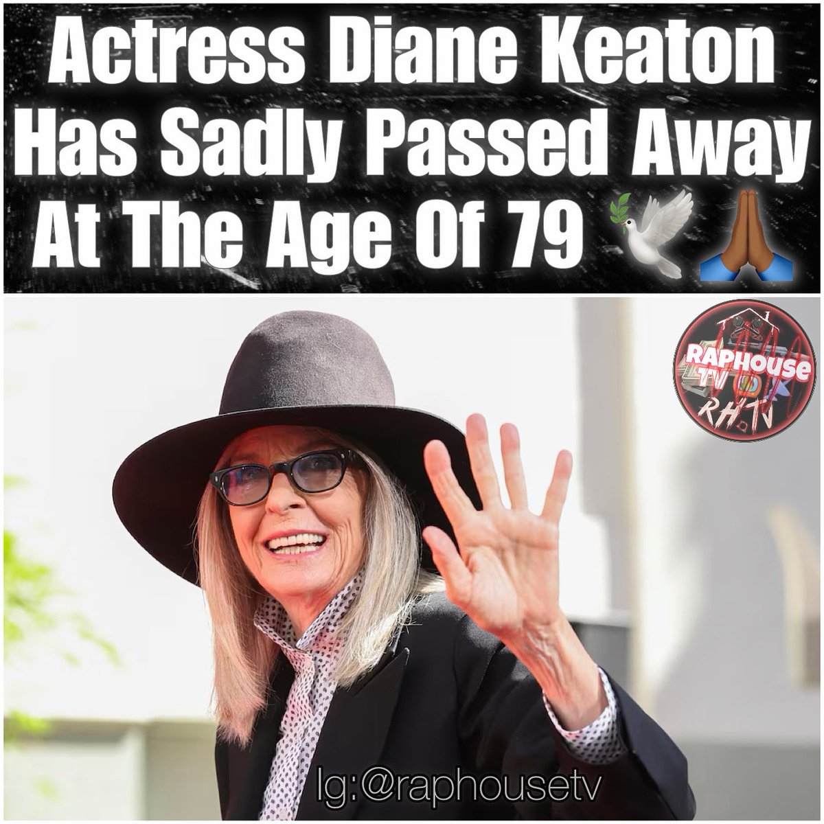 raphousetv2's tweet photo. Actress Diane Keaton Has Sadly Passed Away At The Age Of 79 🙏🏾 RIP. 🕊️ https://t.co/oz60P8kVvA