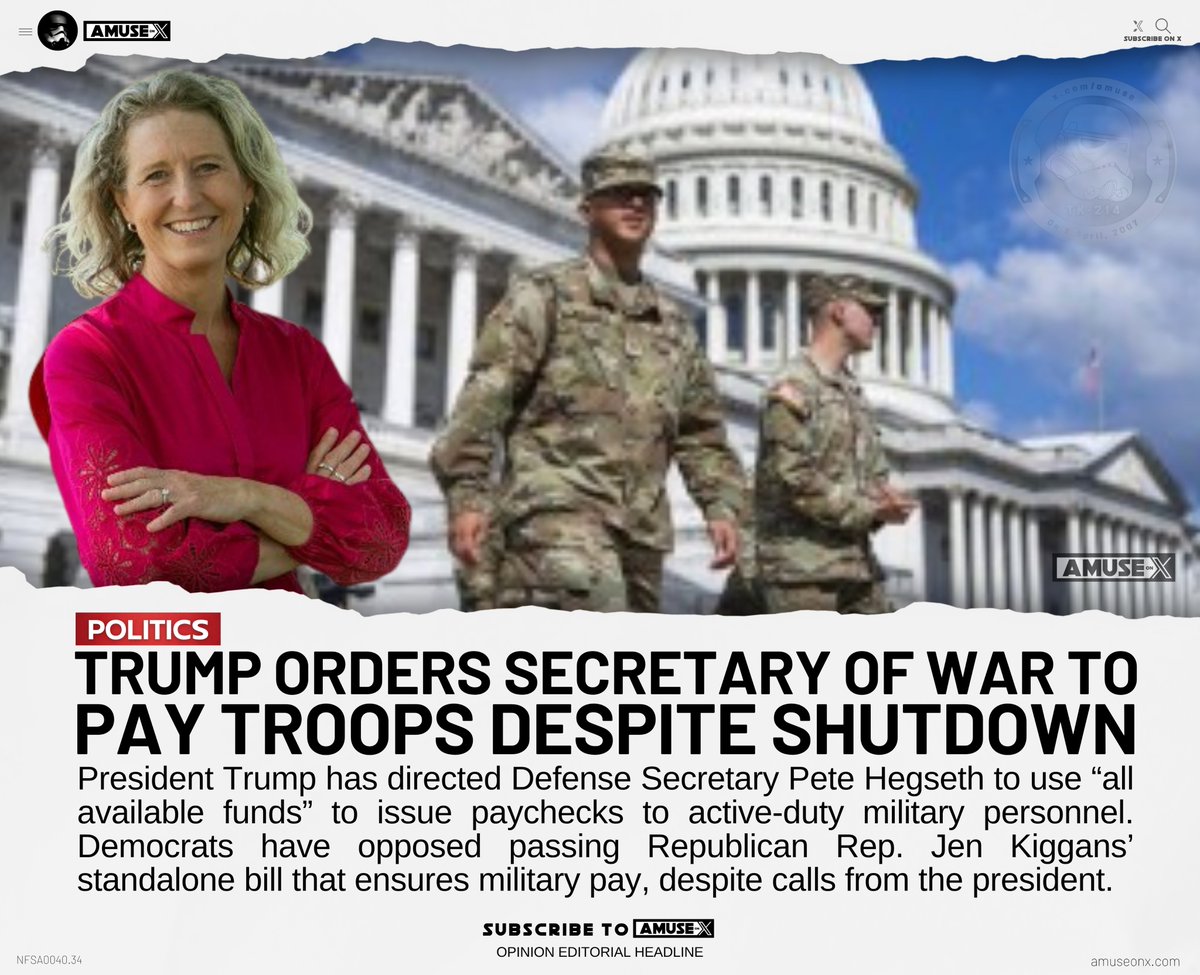 amuse's tweet image. SHUTDOWN: Trump ordered Hegseth to pay all active duty troops despite government shutdown. Only four Democrat votes are needed to reopen the government and they&apos;re blocking Rep Kiggans&apos; standalone military pay bill. Trump decided not to wait and told the Secretary of War to find…