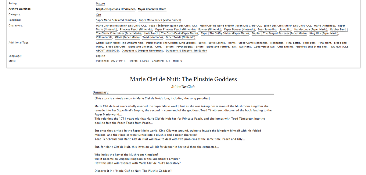 Hi!
My fanfic with Marle Clef de Nuit attacking the #PaperMario the Origami King is online! But... This fic is also the occasion to develop her deep lore...
Read it here!
archiveofourown.org/works/72296436
All the details in the pictures! (⚠️Including warnings⚠️)
